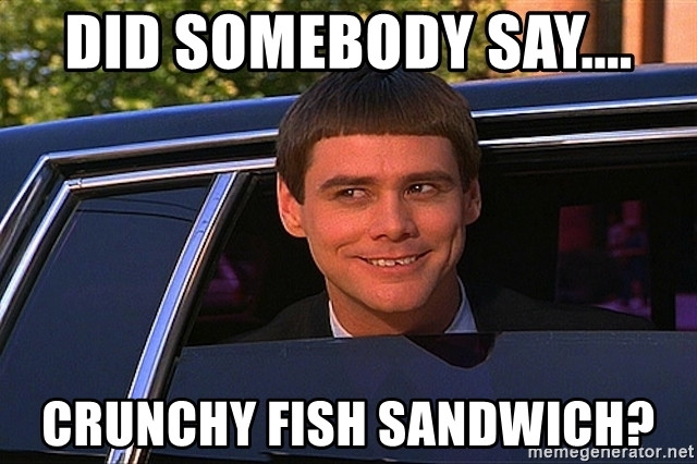 did-somebody-say-crunchy-fish-sandwich.jpg