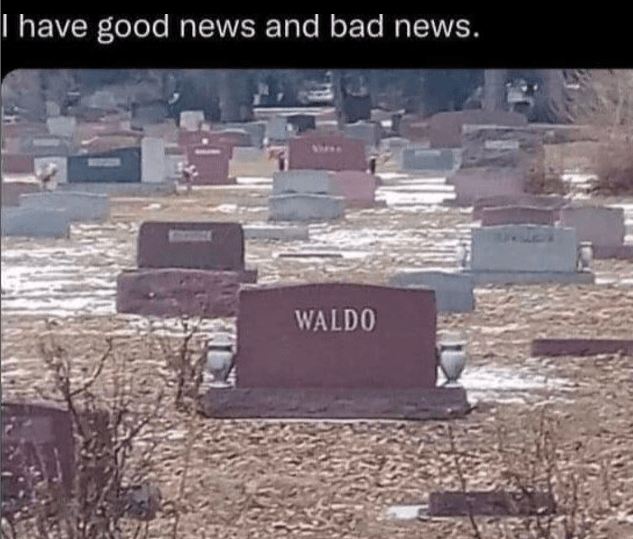 have-good-news-and-bad-news-waldo.png