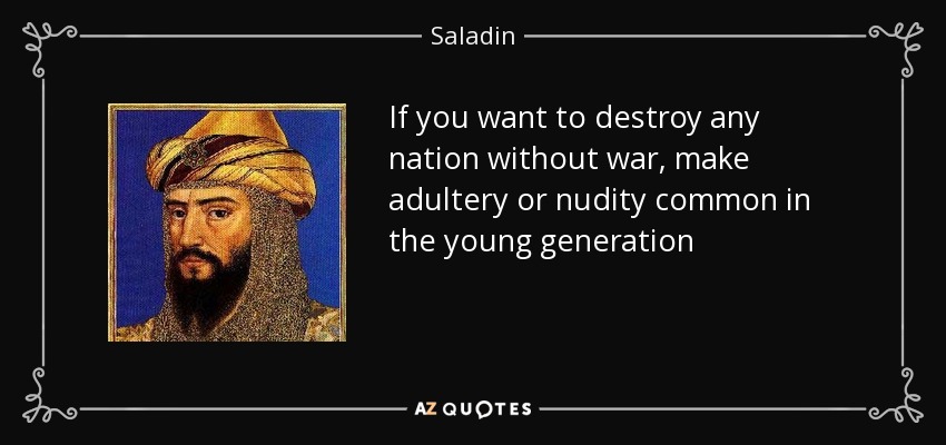 quote-if-you-want-to-destroy-any-nation-without-war-make-adultery-or-nudity-common-in-the-sala...jpg