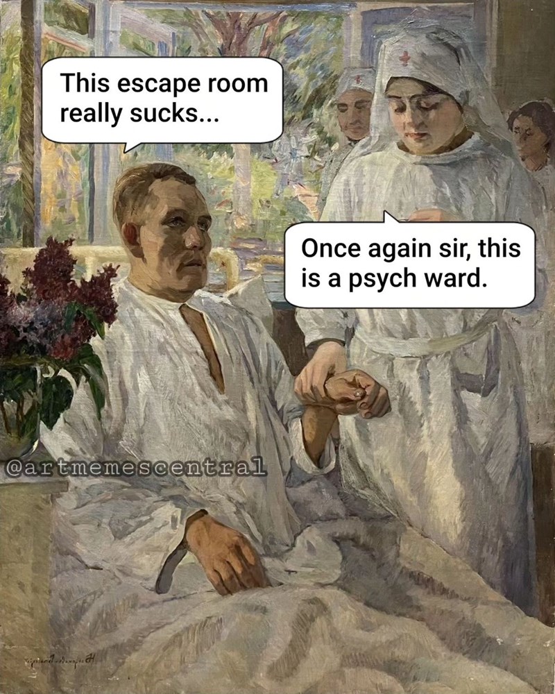 this-escape-room-really-sucks-artmemescentral-once-again-sir-this-is-psych-ward.jpeg