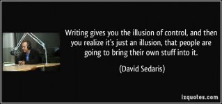 quote-writing-gives-you-the-illusion-of-control-and-then-you-realize-it-s-just-an-illusion-that-.jpg